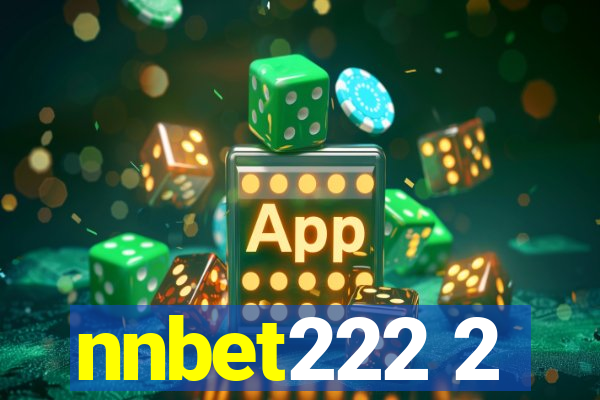 nnbet222 2